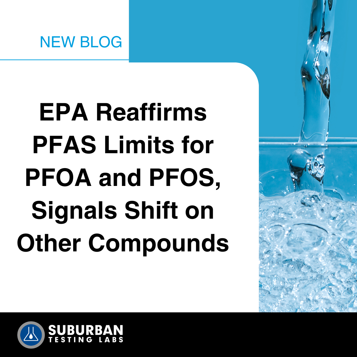 EPA Holds the Line on PFOA and PFOS—but Loosens Grip on Other PFAS